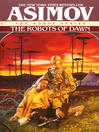 Cover image for The Robots of Dawn